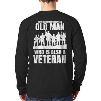 Never Underestimate An Old Man Who Is Also A Veteran Dad Back Print Long Sleeve T-shirt - Seseable