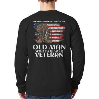 Never Underestimate An Old Man Who Is Also A Veteran Us Back Print Long Sleeve T-shirt - Seseable