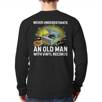 Never Underestimate An Old Man With Vinyl Records Back Print Long Sleeve T-shirt | Mazezy