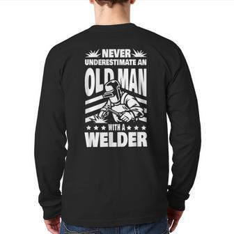 Never Underestimate An Old Man With A Welder Dad Back Print Long Sleeve T-shirt - Thegiftio UK
