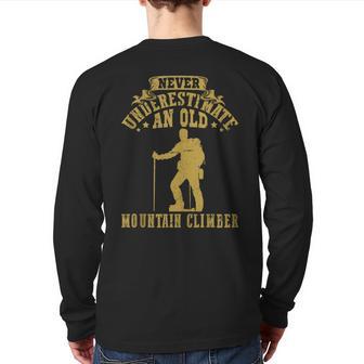 Never Underestimate An Old Mountain Climber Rock Mountaineer Back Print Long Sleeve T-shirt - Monsterry DE