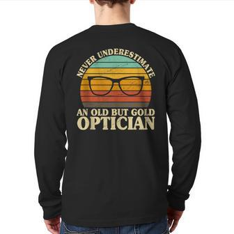 Never Underestimate An Old Optician Optometry Ophthalmology Back Print Long Sleeve T-shirt - Monsterry UK