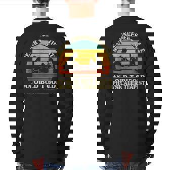 Never Underestimate An Old Physical Therapist Therapy Pt Back Print Long Sleeve T-shirt - Monsterry