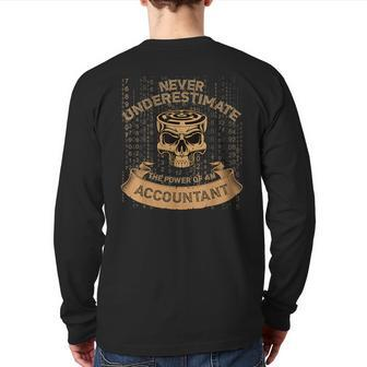 Never Underestimate The Power Of An Accountant Back Print Long Sleeve T-shirt - Monsterry UK