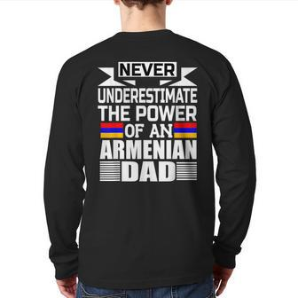 Never Underestimate The Power Of An Armenian Dad Back Print Long Sleeve T-shirt - Seseable