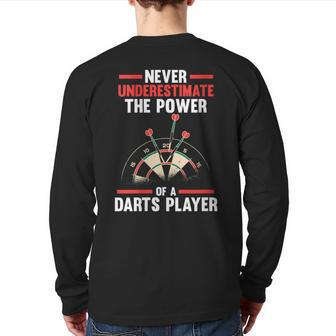 Never Underestimate The Power Of A Darts Player Back Print Long Sleeve T-shirt - Monsterry CA