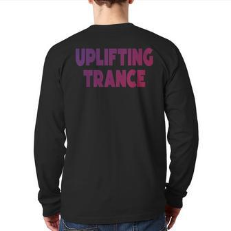 Uplifting Trance Edm Festival Clothing For Ravers Back Print Long Sleeve T-shirt | Mazezy