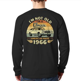 Vintage 1966 Car Birthday Im Not Old Im A Classic 1966 Back Print Long Sleeve T-shirt | Mazezy