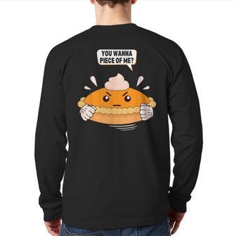 You Wanna Piece Of Me Pumpkin Pie Lover Thanksgiving Back Print Long Sleeve T-shirt - Seseable