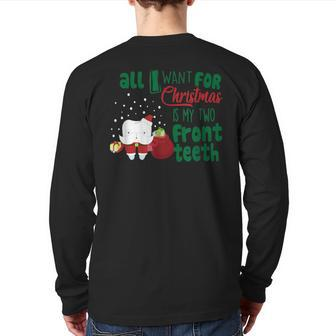 All I Want For Christmas Is My Two Front Th Back Print Long Sleeve T-shirt - Monsterry