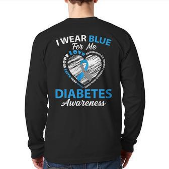 I Wear Blue For Me Type 1 Diabetes Awareness Month Warrior Back Print Long Sleeve T-shirt - Monsterry