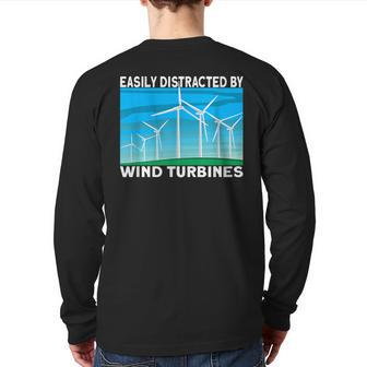 Windmill Easily Distracted By Wind Turbine Technician Back Print Long Sleeve T-shirt | Mazezy