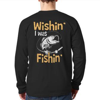 Wishing I Was Fishing Fisherman Back Print Long Sleeve T-shirt | Mazezy