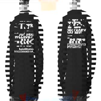 Woolly Monkey Thing You Wouldn't Understand Aninal Lovers Back Print Long Sleeve T-shirt | Mazezy