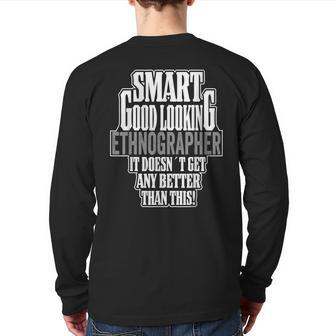 Work Outfit Smart Good Looking Ethnographer Back Print Long Sleeve T-shirt | Mazezy