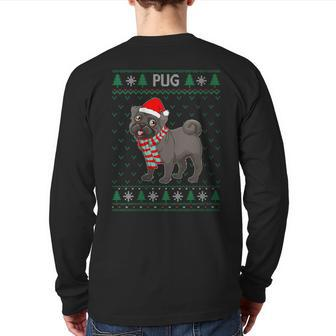 Xmas Pug Dog Ugly Christmas Sweater Party Back Print Long Sleeve T-shirt - Monsterry