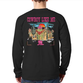 You're A Cowboy Like Me Cowboy Frog Back Print Long Sleeve T-shirt - Seseable