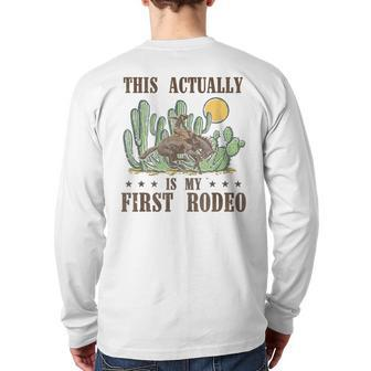 This Actually Is My First Rodeo Western Country Southern Back Print Long Sleeve T-shirt - Thegiftio UK