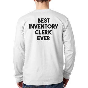 Best Inventory Clerk Ever Back Print Long Sleeve T-shirt | Mazezy