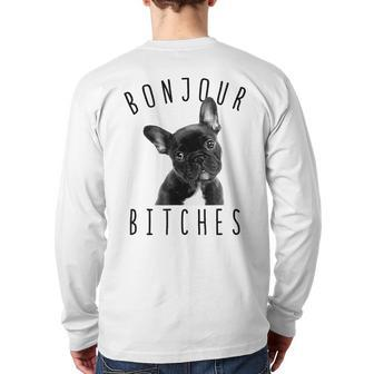 Bonjour Bitches T French Bulldog Dog Lover Back Print Long Sleeve T-shirt | Mazezy