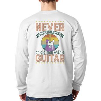 Dad Grandpa Guitarist Guitar Player Never Underestimate Back Print Long Sleeve T-shirt - Thegiftio UK