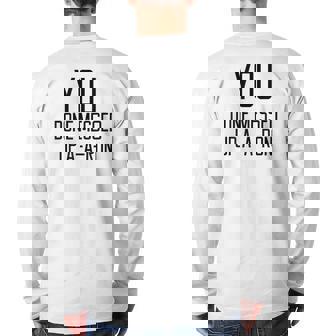 You Done Messed Up A-A-Ron Quote Saying Back Print Long Sleeve T-shirt | Mazezy