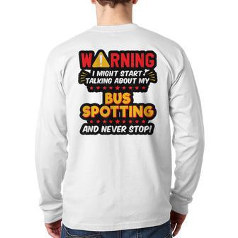 Bus Spotting Bus Spotter Joke Graphic Back Print Long Sleeve T-shirt | Mazezy