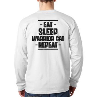 Eat Sleep Warrior Cat Repeat Amazing Cat Lover Back Print Long Sleeve T-shirt - Monsterry AU