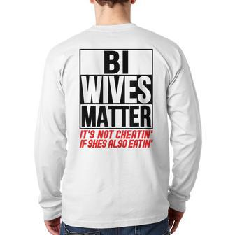 Swingers Bisexual Bi Wives Matter Naughty Party Sex Back Print Long Sleeve T-shirt | Mazezy