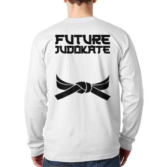 Future Judokate Quote Judo Sport Club Initiation Back Print Long Sleeve T-shirt | Mazezy