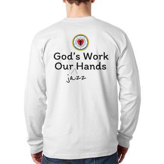 God's Work Our Jazz Hands Back Print Long Sleeve T-shirt | Mazezy
