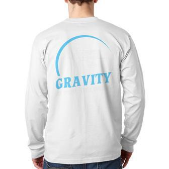 Gravity Is For The Weak High Jump Track Back Print Long Sleeve T-shirt | Mazezy