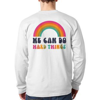 We Can Do Hard Things Ashley Scott s Back Print Long Sleeve T-shirt | Mazezy