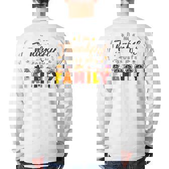 I'm Thankful For My Family Thanksgiving Day Turkey Thankful Back Print Long Sleeve T-shirt | Mazezy