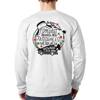 Jolliest Bunch Of Assholes This Side Of The Nut House Back Print Long Sleeve T-shirt - Monsterry