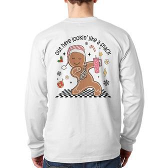 Out Here Looking Like A Snack Christmas Boujee Gingerbread Back Print Long Sleeve T-shirt | Mazezy