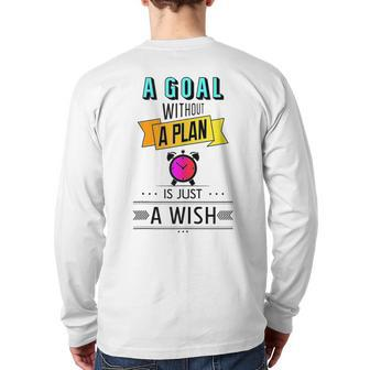 Motivational Quotes For Success Anon Setting Goals And Plans Back Print Long Sleeve T-shirt | Mazezy