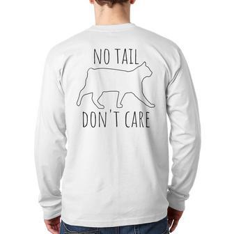 No Tail Don't Care Tailless Bobtail Cat Owner Manx Lover Back Print Long Sleeve T-shirt | Mazezy