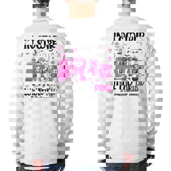 In October We Wear Pink Breast Cancer Dental Th Pink Back Print Long Sleeve T-shirt | Mazezy