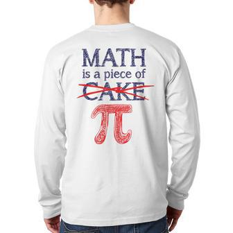 Pi Day Math Is A Piece Of Cake For 314 Back Print Long Sleeve T-shirt | Mazezy