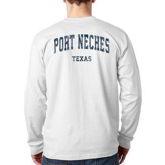 Port Neches Texas Tx Vintage Varsity Sports Navy Back Print Long Sleeve T-shirt | Mazezy