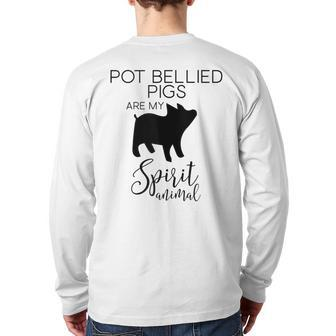 Pot Bellied Pigs Are My Spirit Animal J000462 Back Print Long Sleeve T-shirt | Mazezy