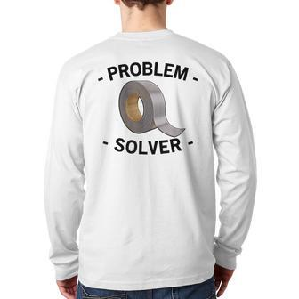 Problem Solver Handyman Craftsman Duct Tape Back Print Long Sleeve T-shirt | Mazezy
