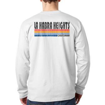 Show Your La Habra Heights Ca Hometown Pride With This Retr Back Print Long Sleeve T-shirt | Mazezy