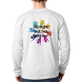 Straight But Not Narrow Lgbt Quote Gay Pride Support Back Print Long Sleeve T-shirt | Mazezy