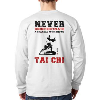 Tai Chi Never Underestimate A Grandad Who Knows Tai Chi Back Print Long Sleeve T-shirt - Thegiftio UK