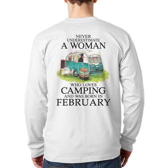 Never Underestimate Who Loves Camping February Back Print Long Sleeve T-shirt - Monsterry