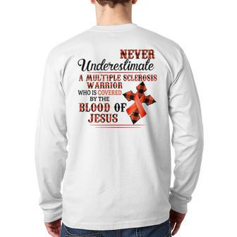 Never Underestimate A Multiple Sclerosis Warrior Back Print Long Sleeve T-shirt | Mazezy