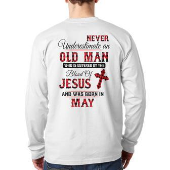 Never Underestimate An Old Man Blood Of Jesus May Back Print Long Sleeve T-shirt - Thegiftio UK