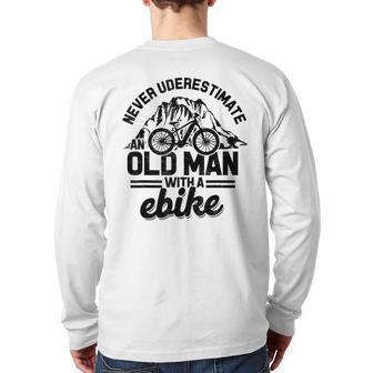 Never Underestimate An Old Man With An E-Bike Mountain Back Print Long Sleeve T-shirt | Mazezy UK